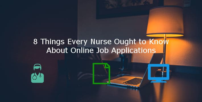 ... Things Every Nurse Ought to Know About Online Nursing Job Applications
