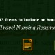 List of Items to Include on Your Travel Nursing Resume