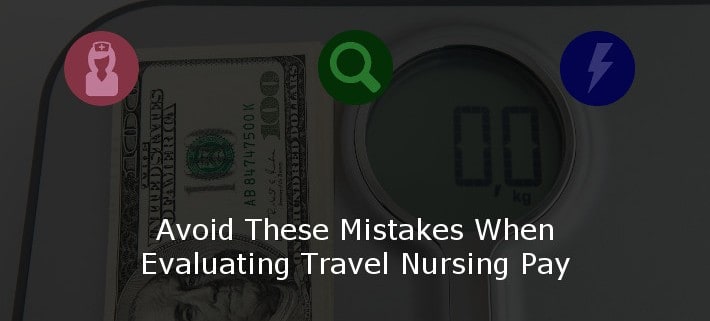Common Travel Nurse Pay Mistakes Image