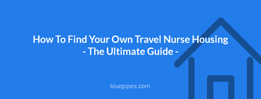 How to Find Your Own Travel Nurse Housing Image