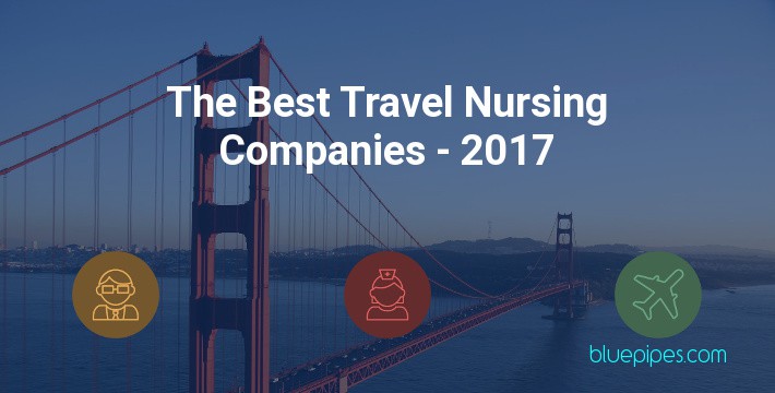 The Best Travel Nursing Companies 2017
