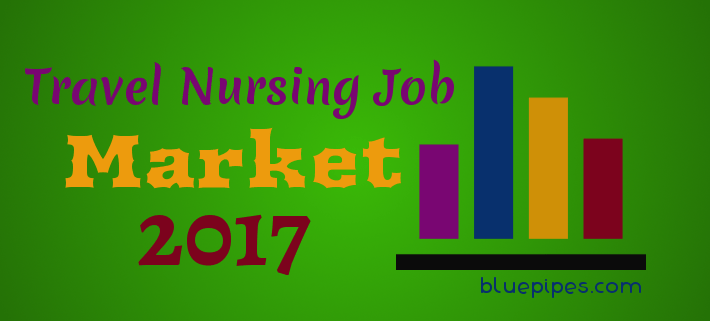 Travel Nursing Job Market 2017