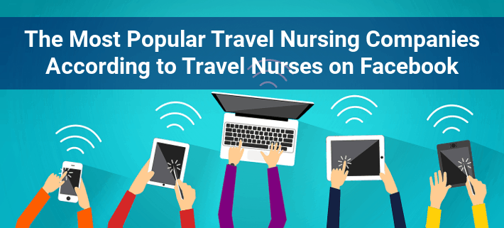 The Most Popular Travel Nursing Companies According to Travel Nurses on