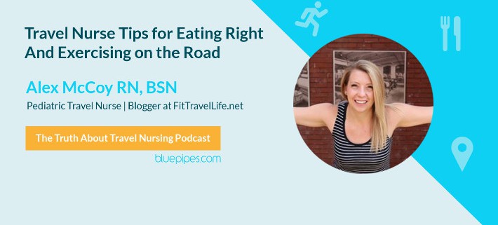 Eat Right and Exercise as a Travel Nurse