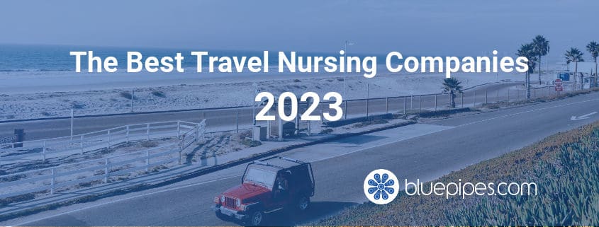 best travel nursing agencies 2022